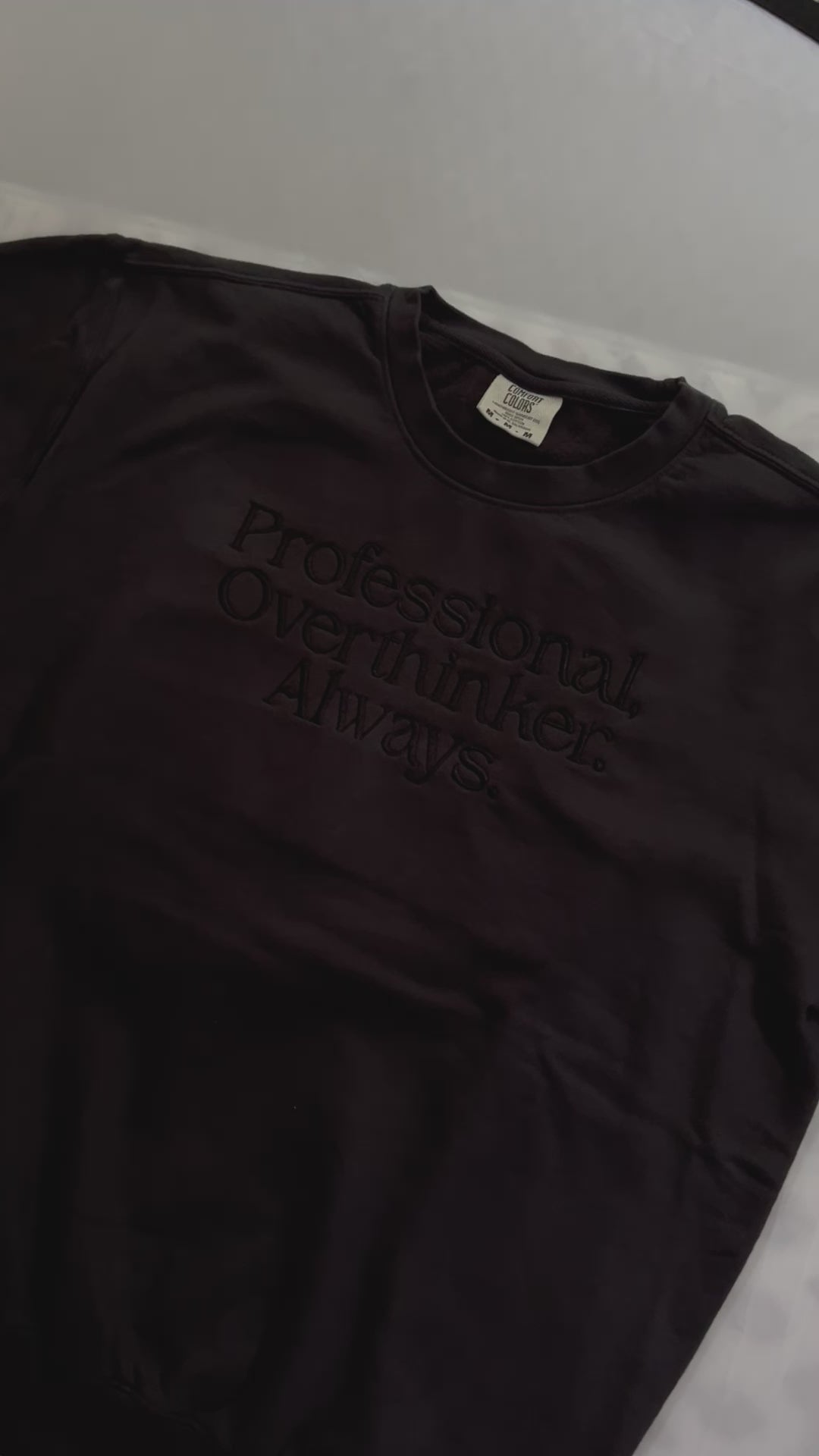 Embroidered Statement Sweatshirt: "Professional Overthinker. Always." - Black, Unisex